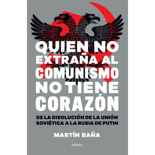 Quien No Extraña Al Comunismo - Baña - Critica - Libro