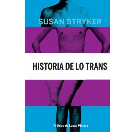 Historia De Lo Trans - Stryker