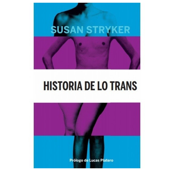 Historia De Lo Trans - Stryker