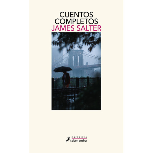 Libro Cuentos Completos - James Salter - Salamandra