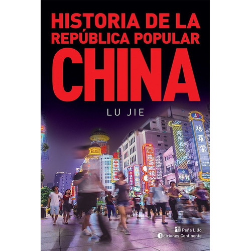 Historia De La Republica Popular China - Lu Jie