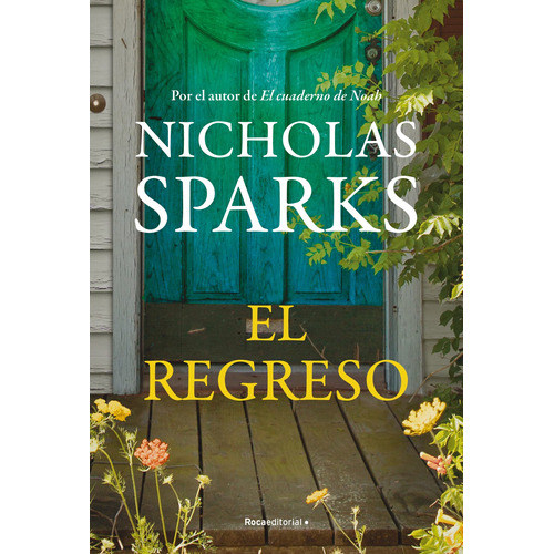 El regreso, de Sparks, Nicholas. Serie Thriller Editorial ROCA TRADE, tapa blanda en español, 2021