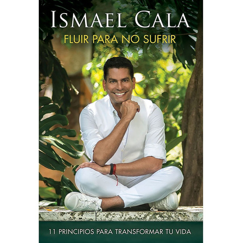 Libro Fluir Para No Sufrir - Ismael Cala