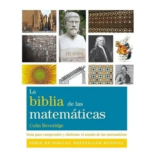 La Biblia De Las Matemáticas, Colin Beveridge Español Editorial Gaia