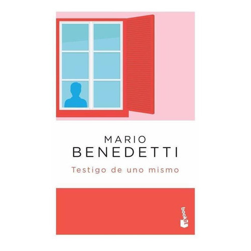 Testigo De Uno Mismo - Mario Benedetti, De Mario Benedetti. Editorial Booket En Español
