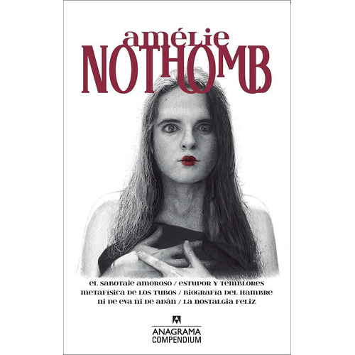 Amélie Nothomb El Sabotaje Amoroso / Estupor Y Temblores 