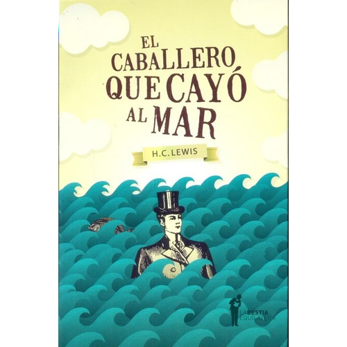 Caballero Que Cayo Al Mar, El - H.c. Lewis