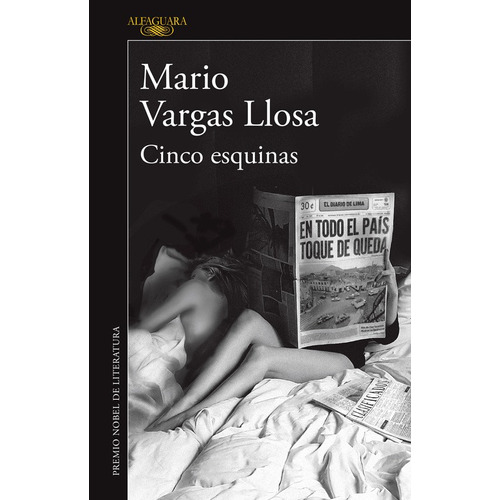 Cinco esquinas, de Vargas Llosa, Mario. Serie Literatura Hispánica Editorial Alfaguara, tapa blanda en español, 2016