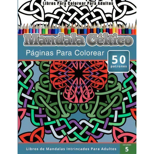 Libros Para Colorear Para Adultos, De Chiquita Publisihng. Editorial Createspace Independent Publishing Platform, Tapa Blanda En Español