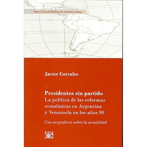 Presidentes Sin Partido - Javier Corrales