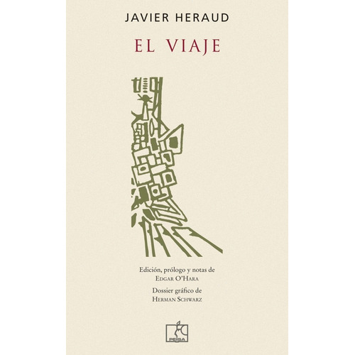 El Viaje, De Javier Heraud. Editorial Peisa, Edición 1 En Español