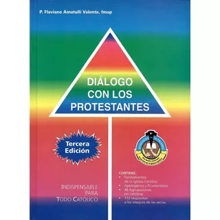 Diálogo Con Los Protestantes, Padre Amatulli Libro