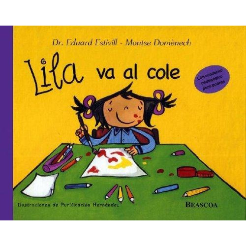 Lila Va Al Cole, De Estivill, Eduard. Editorial Beascoa, Tapa Tapa Blanda En Español