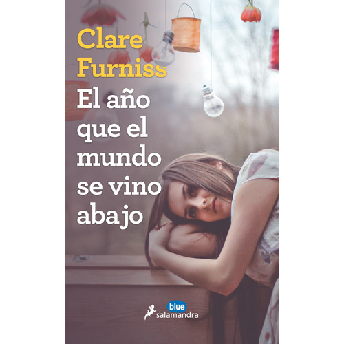 El año que el mundo se vino abajo, de Clare Furnis. Juvenil Editorial Salamandra Infantil Y Juvenil, tapa blanda en español, 2016