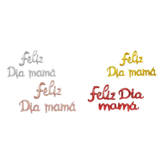 Globo Día De La Madre, Celebración Feliz Dia Mamá Metalizado