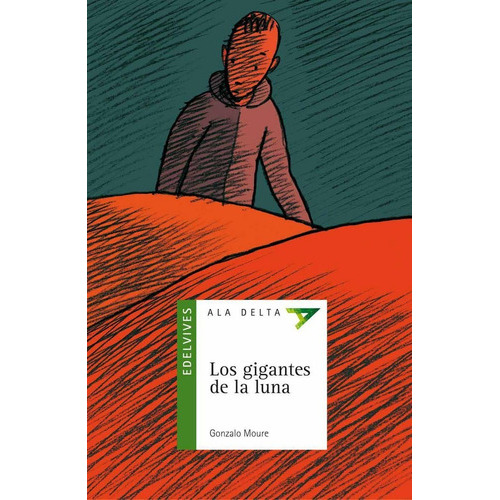 Los Gigantes De La Luna, De Moure Trenor, Gonzalo. Editorial Luis Vives (edelvives), Tapa Blanda En Español