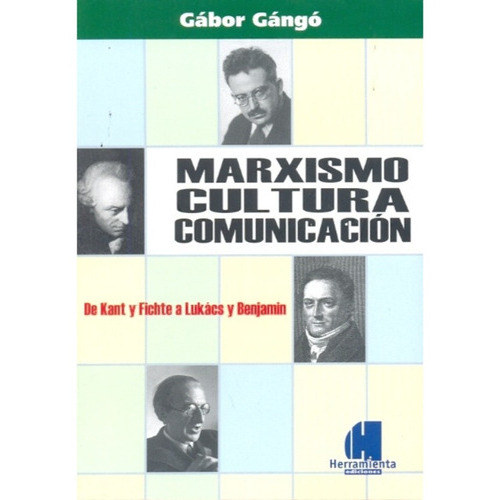 Marxismo Cultura Y Comunicacion, De Gango Gabor. Editorial Herramienta Ediciones (argentina), Tapa Blanda En Español
