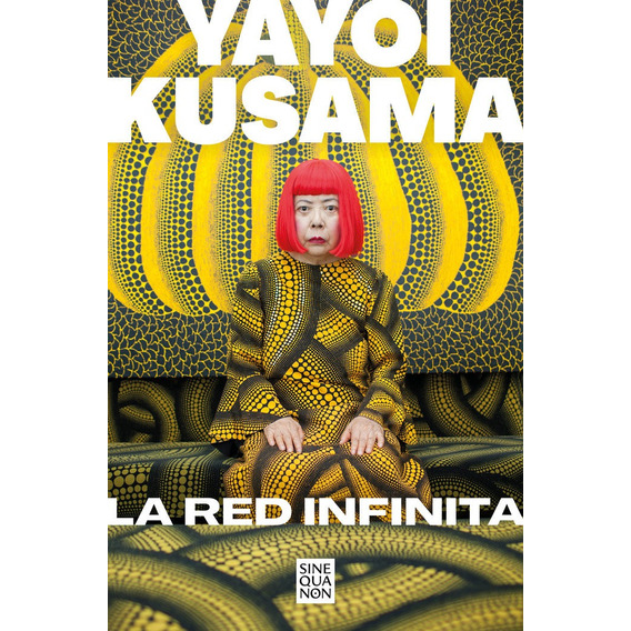 Libro La Red Infinita - Kusama, Yayoi