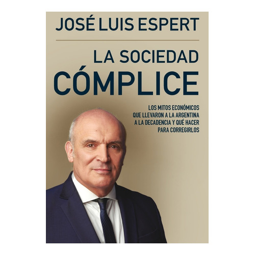 La Sociedad Cómplice - Libro José Luis Espert