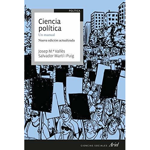 Ciencia Política: Un Manual (ariel Ciencias Sociales), De Vallès, Josep Mª. Editorial Planeta, Tapa Tapa Blanda En Español