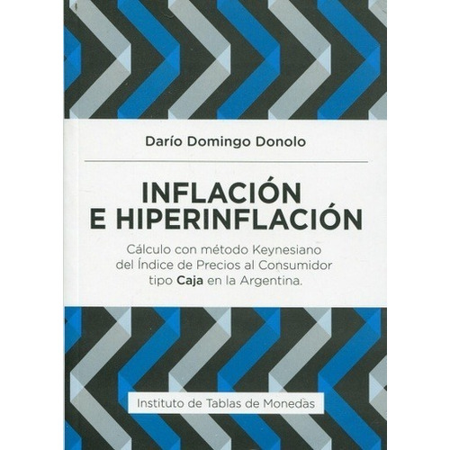 Inflacion E Hiperinflacion - Dario Domingo Donolo