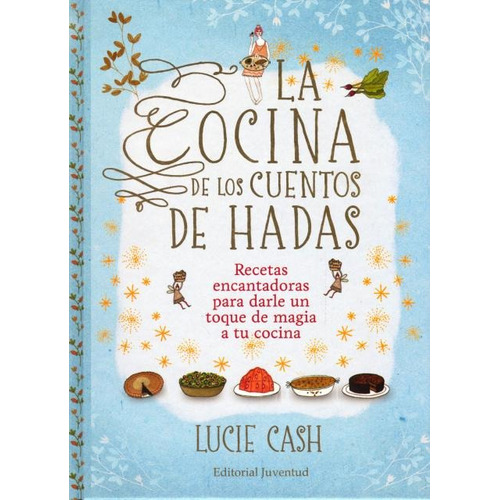 La Cocina De Los Cuentos De Hadas