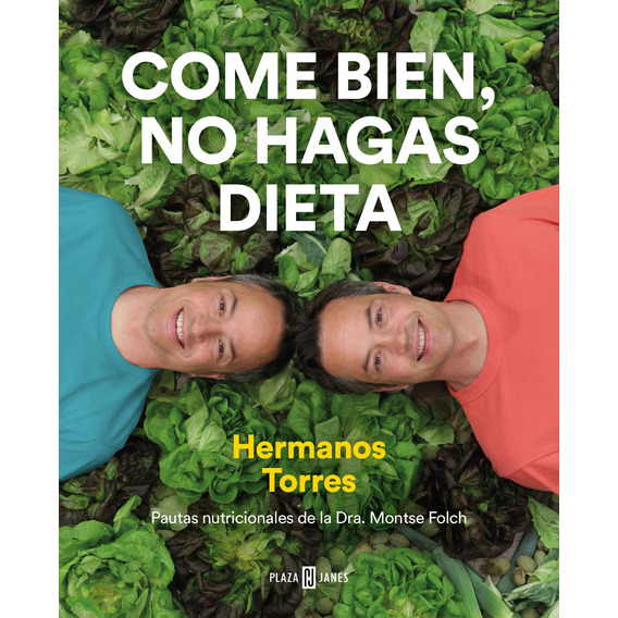 Libro Plaza & Janes Eat Right, Don't Diet (edición En Españo