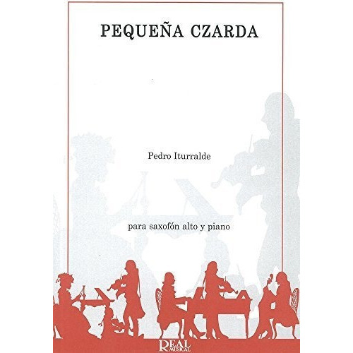 Pequena Czarda Alto Saxophone Piano - Iturralde,..., De Iturralde, Pe. Editorial Faber Music En Inglés