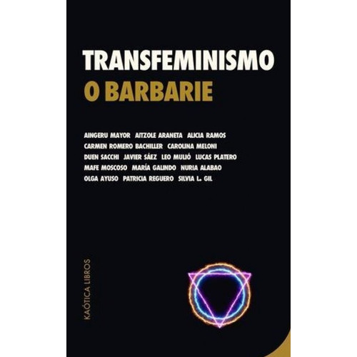 Transfeminismo O Barbarie, De Varios Autores