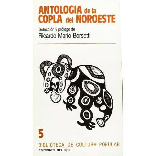 Antologia De La Copla Del Noroeste - Borsetti, (sele, de BORSETTI, (SELEC). Editorial Del Sol en español