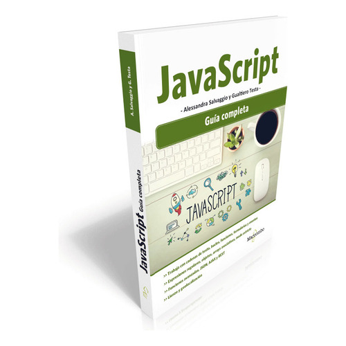 JavaScript : Guía completa, de Alessandra Salvaggio. Editorial Marcombo, edición 1 en español