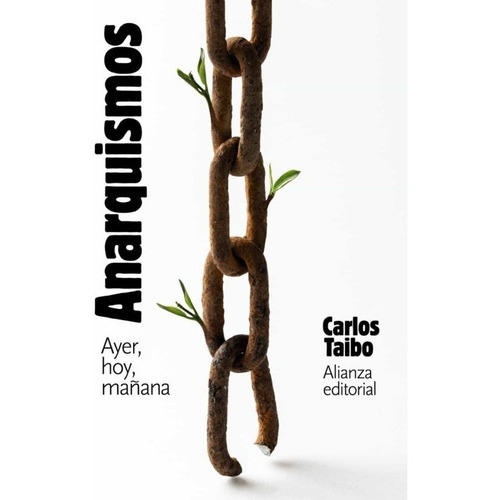 Anarquismo. Ayer, hoy y ma¤ana - CARLOS TAIBO, de Carlos Taibo. Editorial Alianza en español