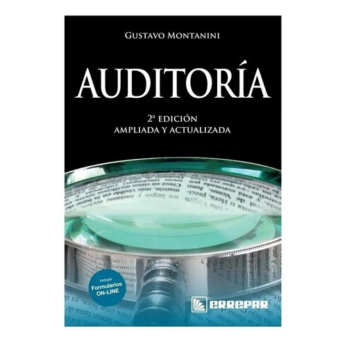 Auditoría Incluye Formularios On-line 2° edición, de Montanini, Gustavo. Editorial Errepar en español, 2019