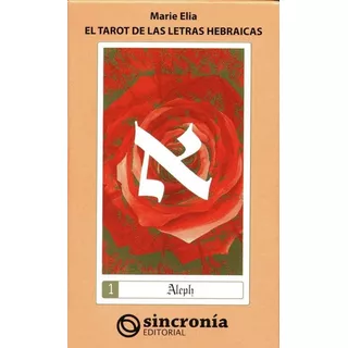 El Tarot De Las Letras Hebráicas, De Marie Elia. Editorial Sincronia En Español