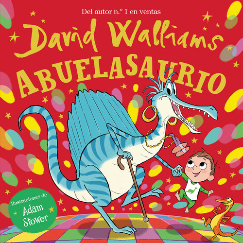 Abuelasaurio, De David Walliams. Editorial Beascoa En Español