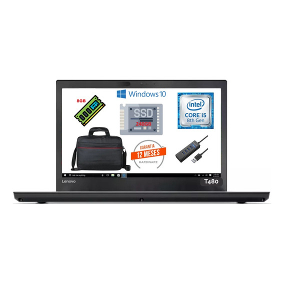 Lenovo Thinkpad T480 I5-8250u 8gb 240gb Ssd Factura 12mesgar