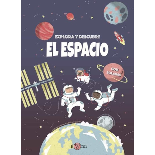 Explora Y Descubre: El Espacio, De Giuseppe Brillante. Editorial Eccomi, Tapa Blanda, Edición 1 En Español