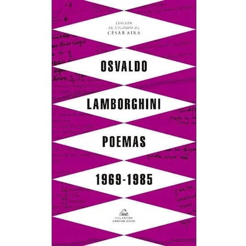 Poemas 1969-1985, de Osvaldo Lamborghini. Editorial Literatura Random House, tapa blanda en español