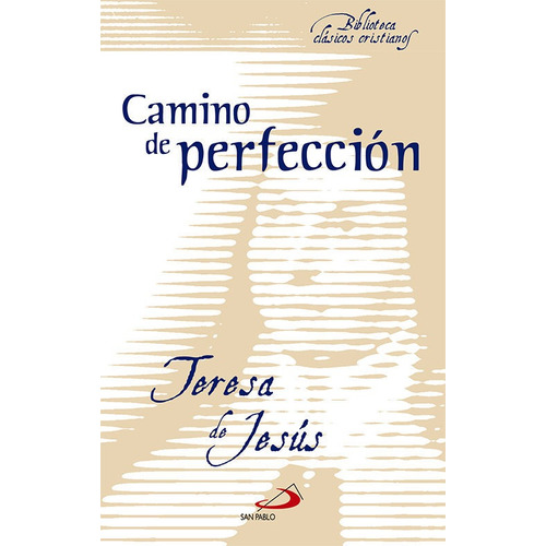 Camino De Perfeccion San Pablo - De Jesus, Teresa