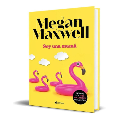 Soy Una Mamá + Que Podemos Perder + Corazón Entre Tu Y Yo, De Megan Maxwell Y Sandra Miro. Editorial Planeta En Español