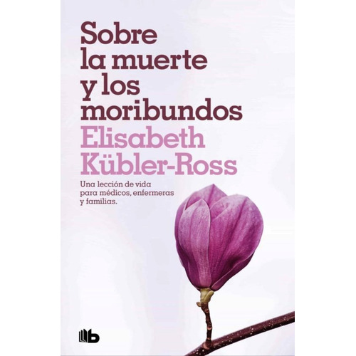 Libro Sobre La Muerte Y Los Moribundos - Elisabeth Kubler