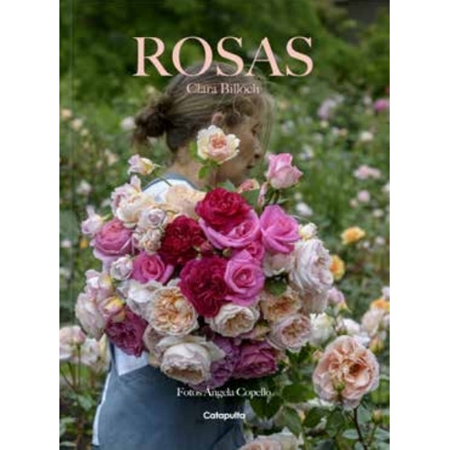 Rosas, de Clara Billoch., vol. 1. Editorial Catapulta, tapa dura, edición 1 en español, 2023