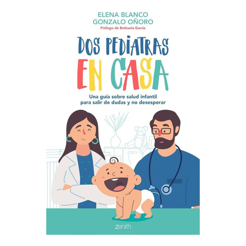 Dos Pediatras En Casa - Blanco, Elena;oã±oro, Gonzalo