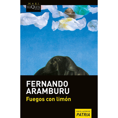 Fuegos Con Limón, De Fernando Aramburu. Editorial Tusquets, Tapa Blanda, Edición 1 En Español