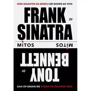 Frank Sinatra E Tony Bennett - Série Mitos 2 Discos
