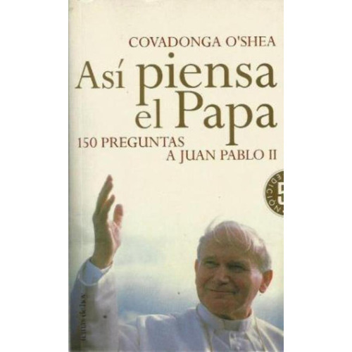 Asi Piensa El Papa, De O'shea, Covadonga. Editorial Temas De Hoy, Tapa Tapa Blanda En Español