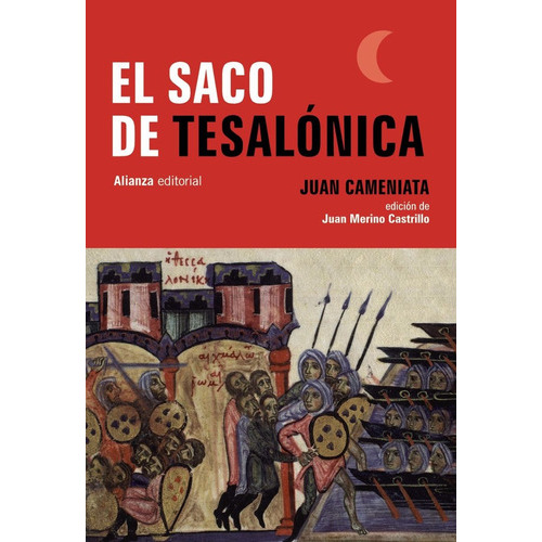 El Saco De Tesalónica, De Juan Cameniata., Vol. 0. Alianza Editorial, Tapa Blanda En Español, 2016