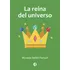 La Reina Del Universo - Micaela Belén Persuh