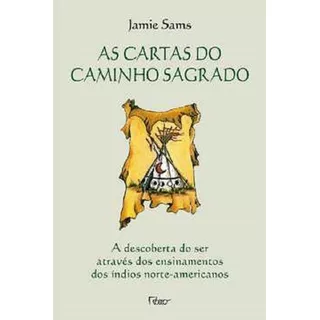 As Cartas Do Caminho Sagrado, De Jamie Sams. Editora Rocco, Capa Mole Em Português, 2019
