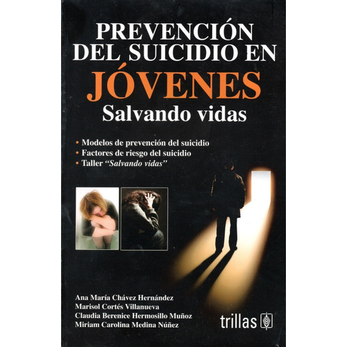 Prevención Del Suicidio En Jóvenes: Salvando Vidas Trillas